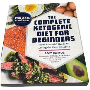 the complete ketogenic diet for beginners paperback book by amy Ramos 2016 READ
